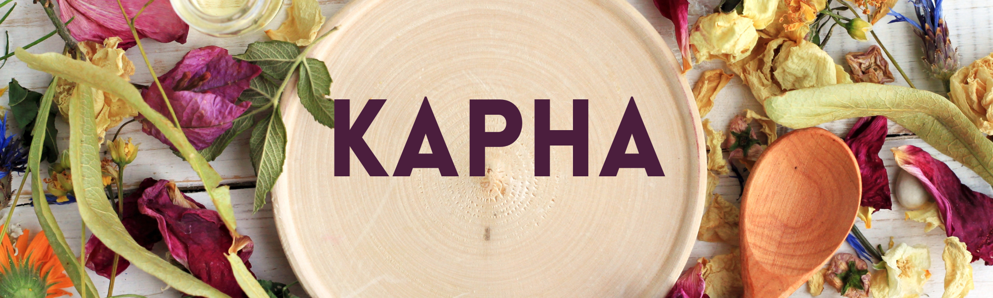 Kapha Suggested Products