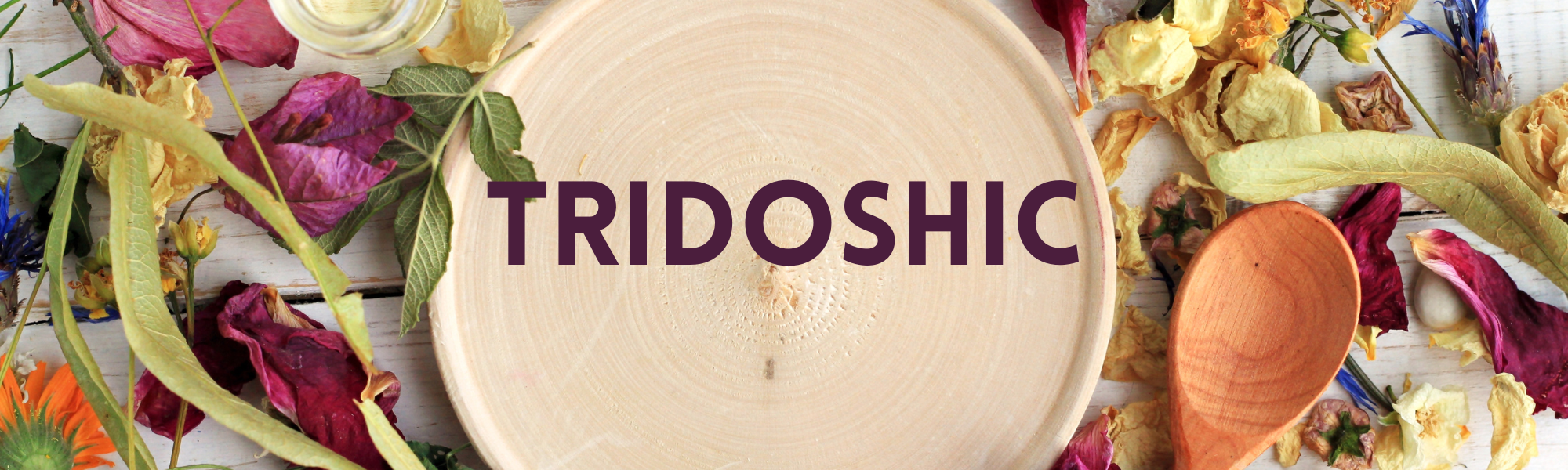 Tridoshic Suggested Products
